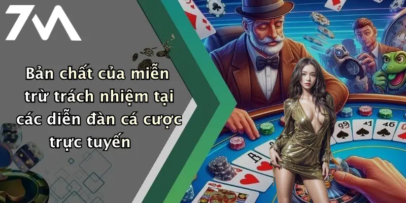 Bản chất của miễn trừ trách nhiệm tại các diễn đàn cá cược trực tuyến
