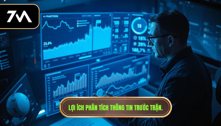 Tầm Quan Trọng Của Việc Phân Tích Thông Tin Trước Trận