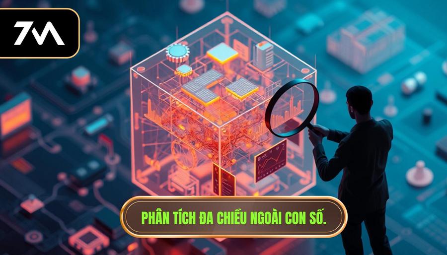Phân Tích Đa Chiều: Không Chỉ Nhìn Vào Con Số