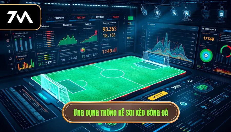 Ứng dụng thống kê bóng đá trong soi kèo và nhận định